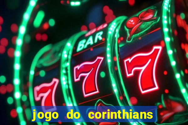 jogo do corinthians multi canais